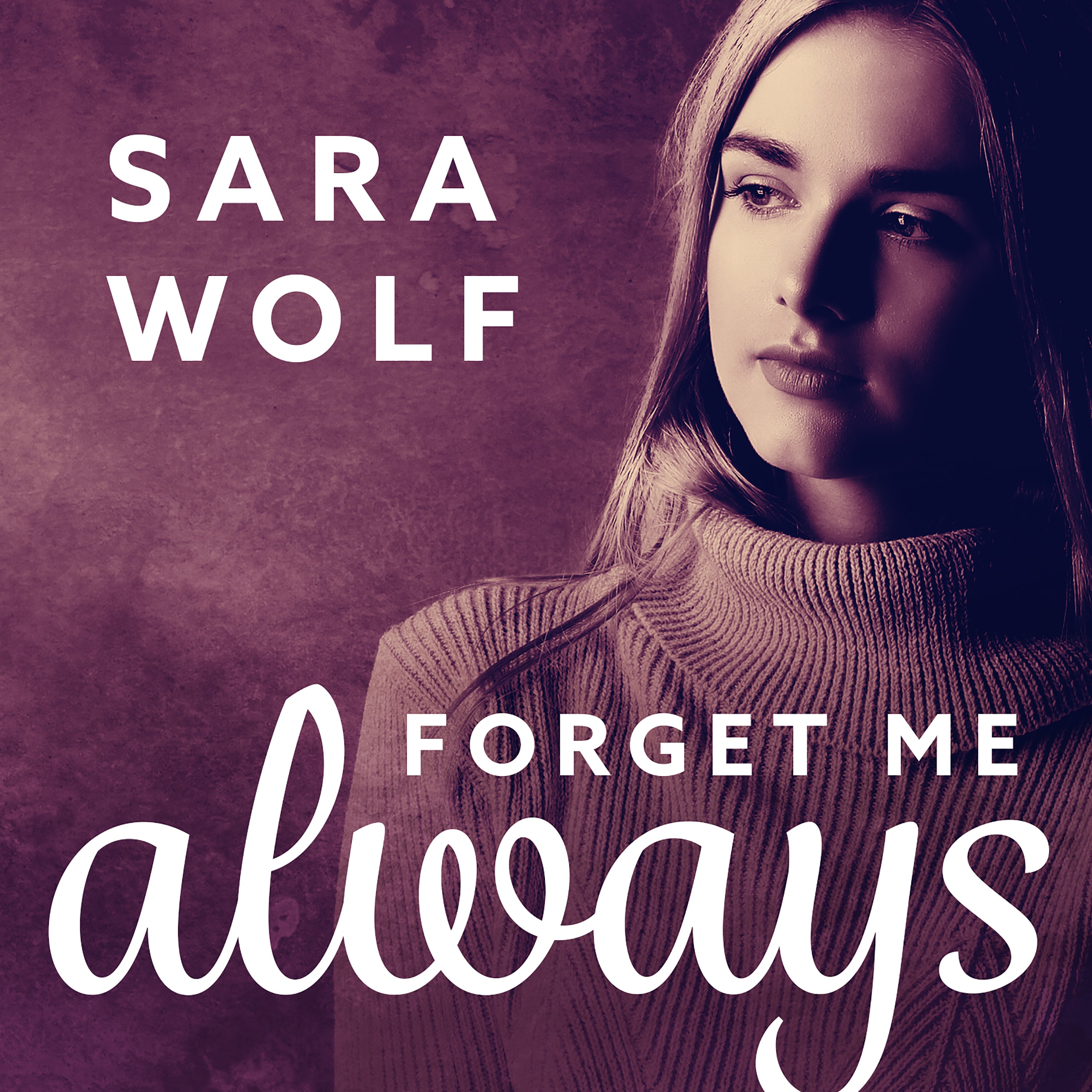 Forget Me Always
