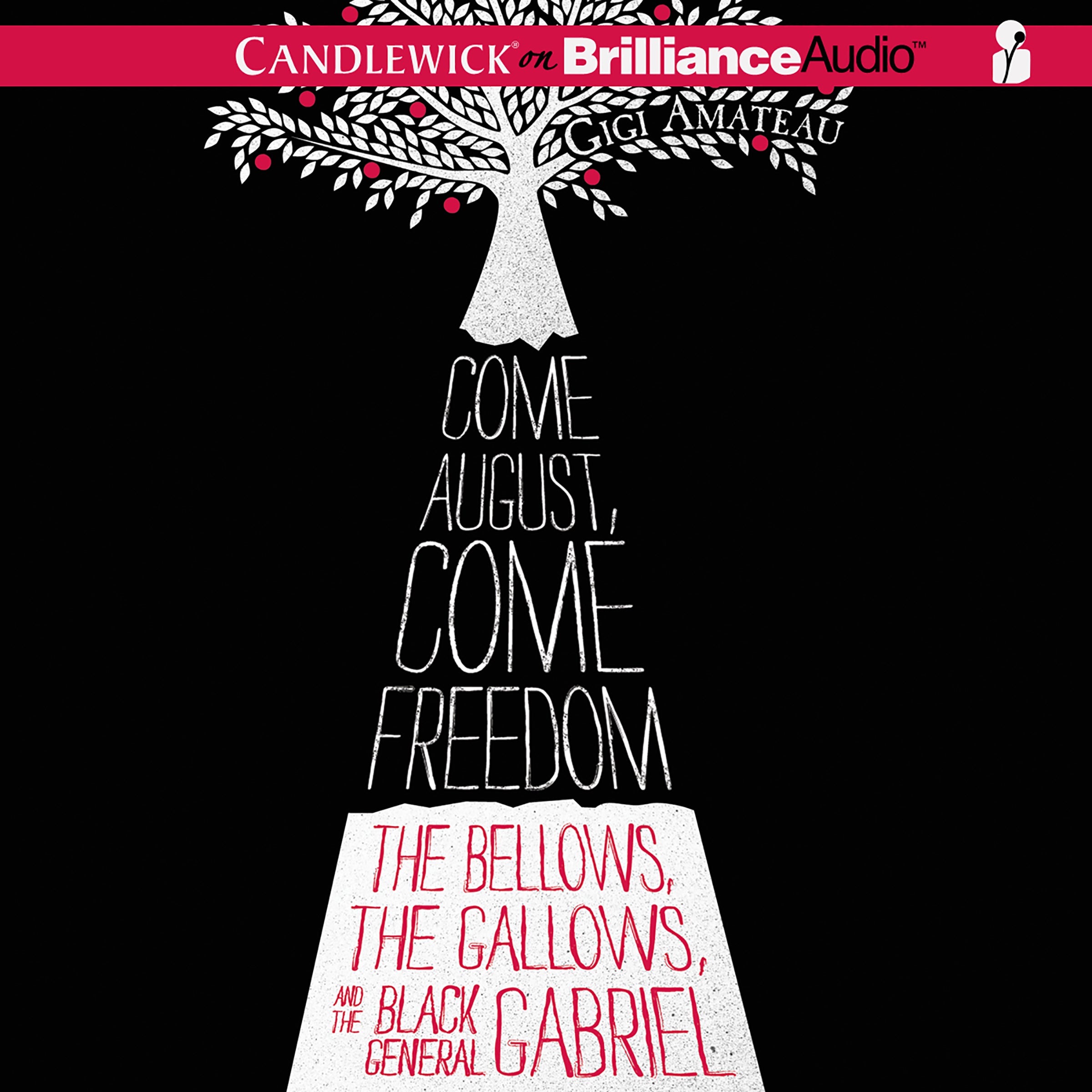 Come August, Come Freedom