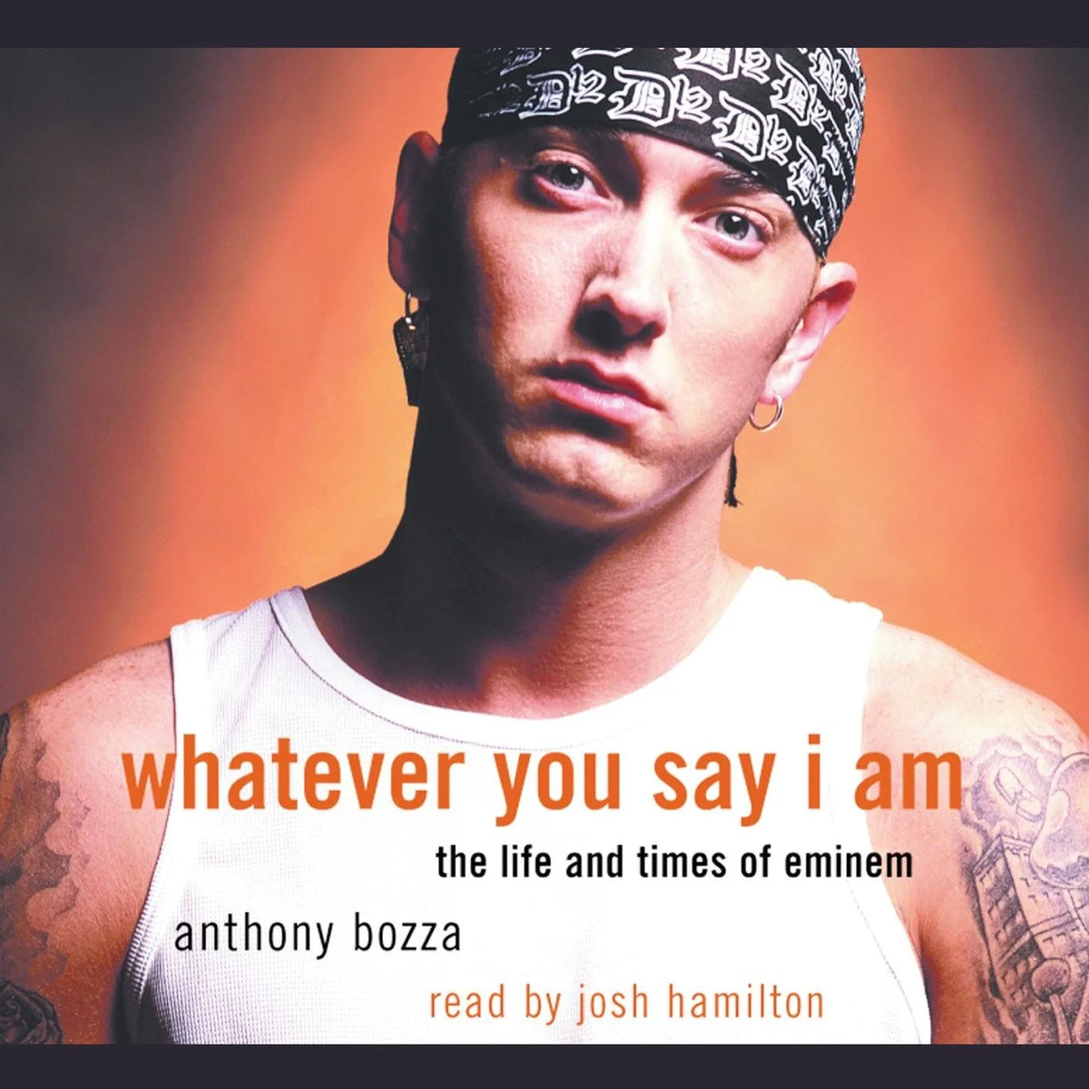 Whatever You Say I Am