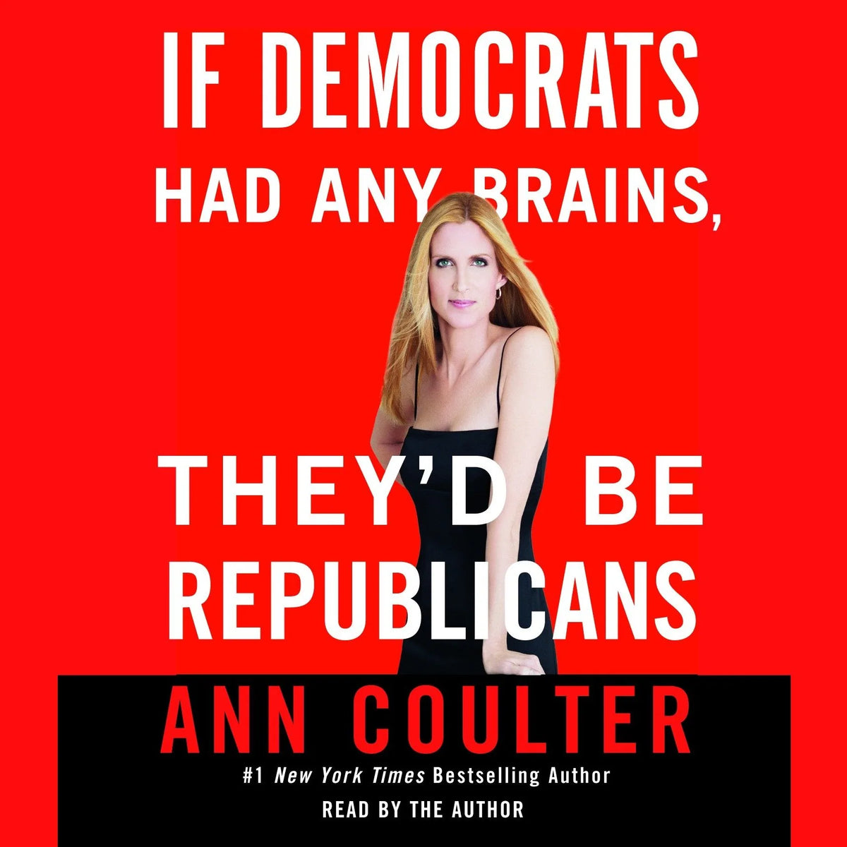 If Democrats Had Any Brains, They'd Be Republicans