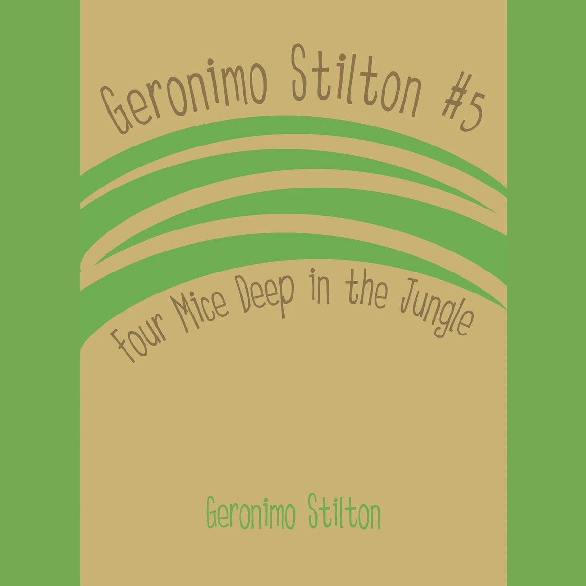 Geronimo Stilton #5: Four Mice Deep in the Jungle