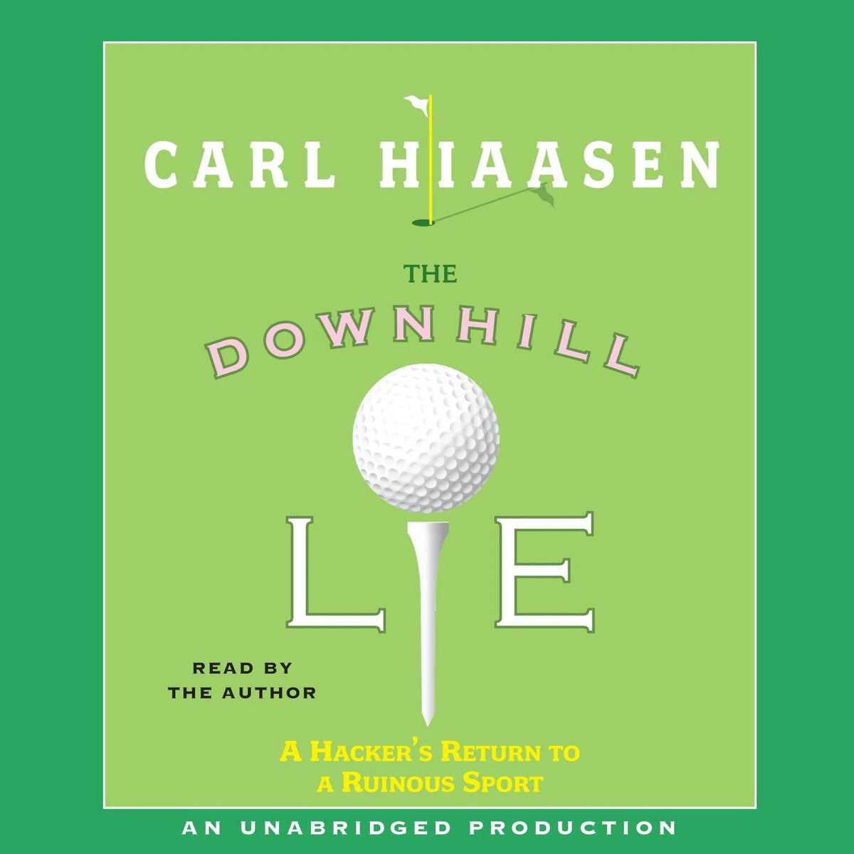 The Downhill Lie