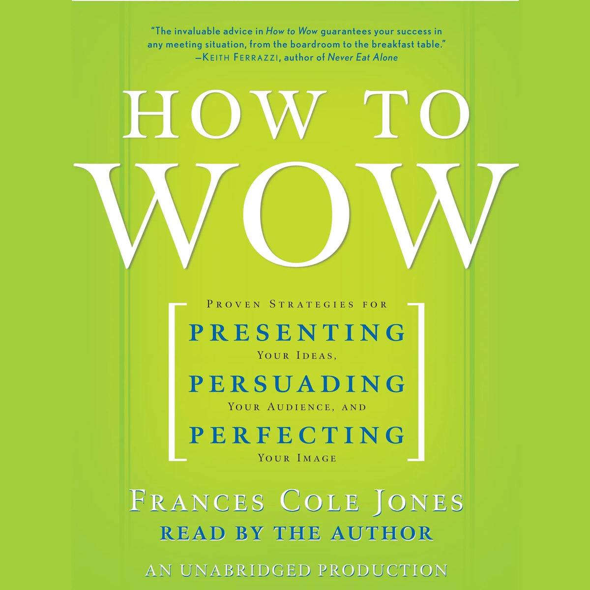How to Wow