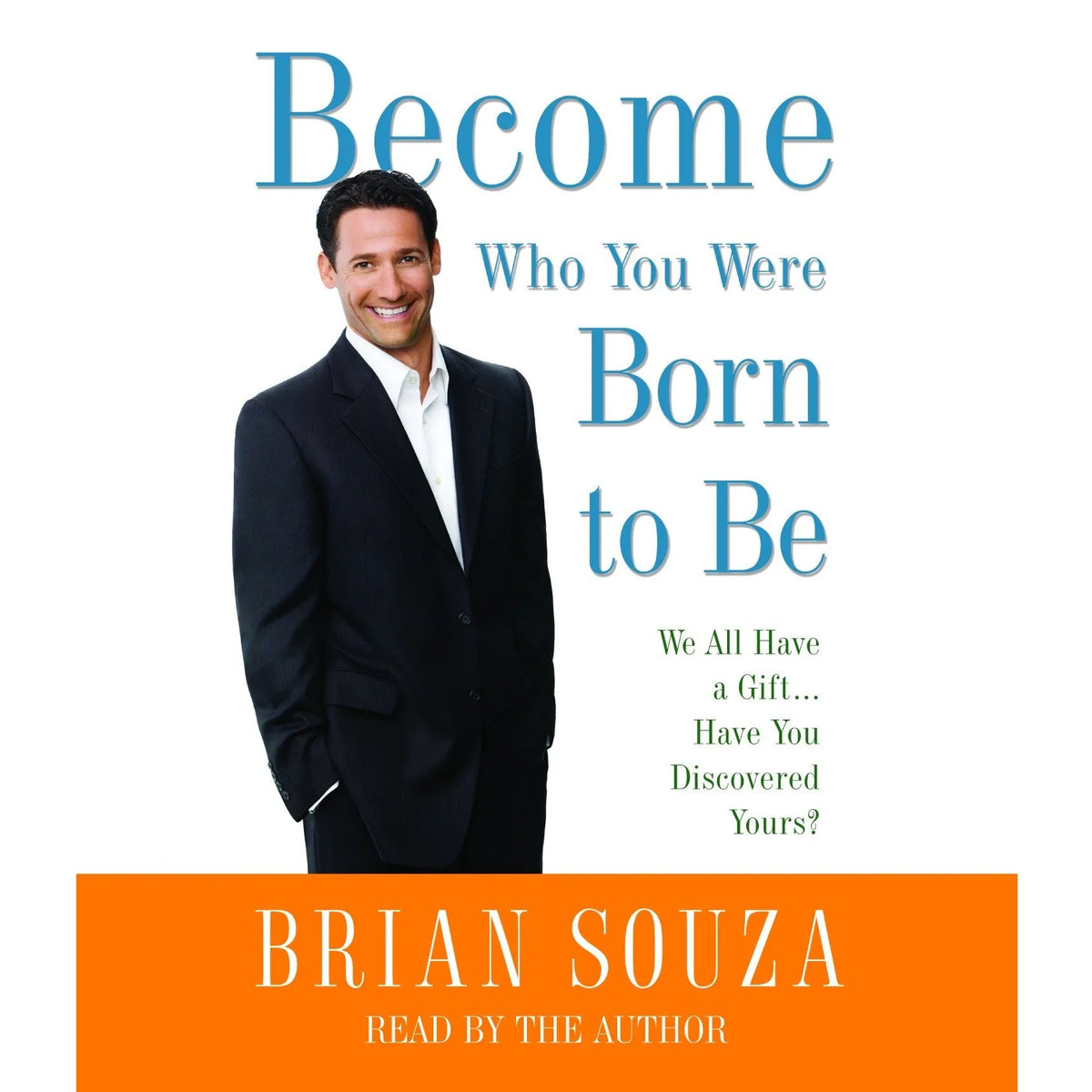 Become Who You Were Born to Be