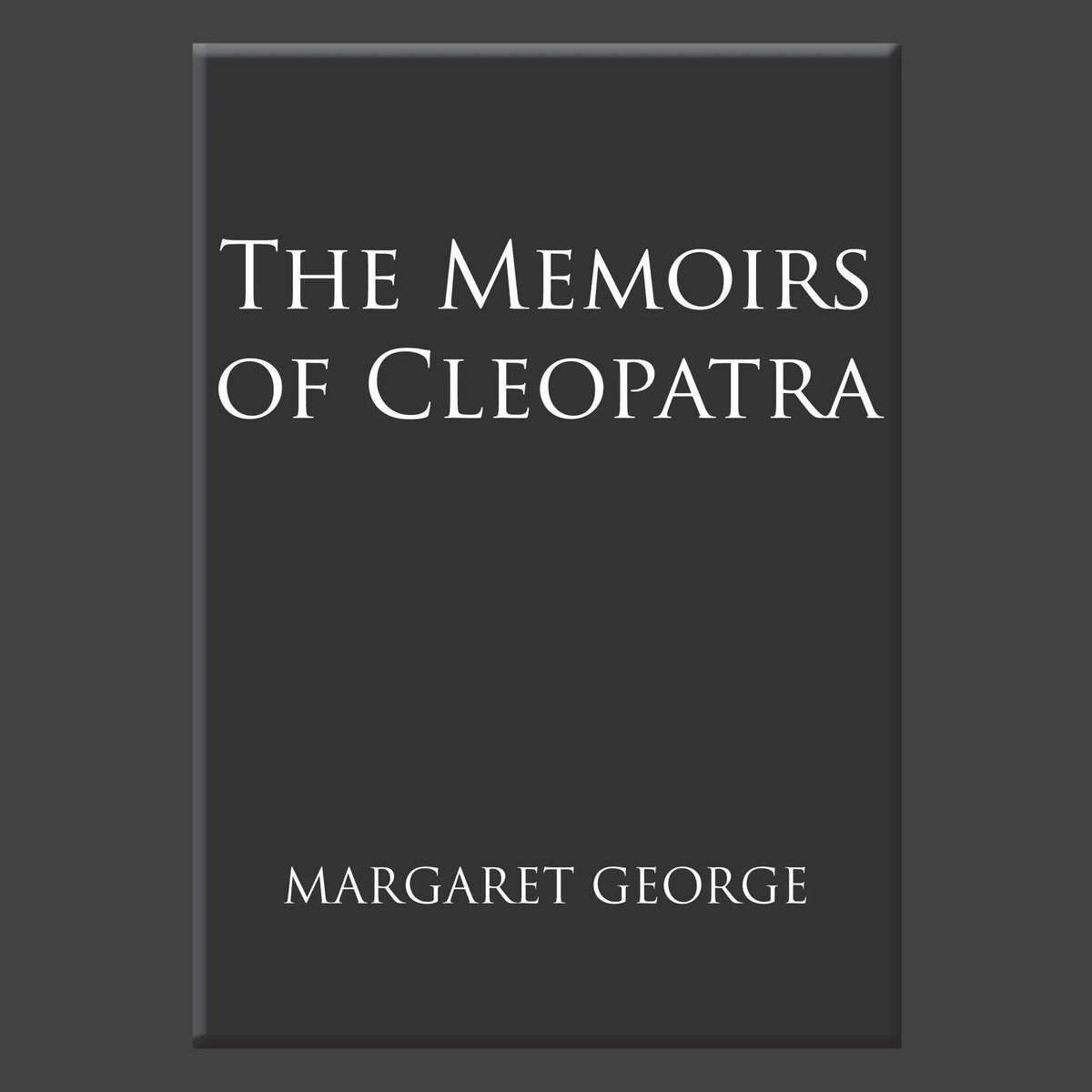 The Memoirs of Cleopatra