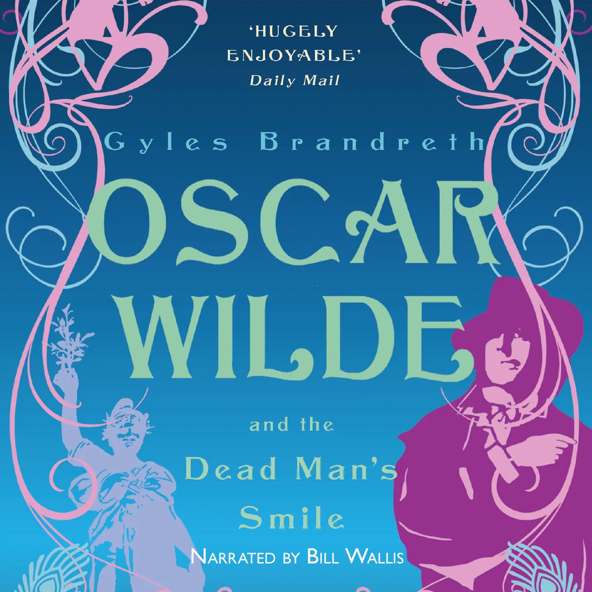 Oscar Wilde and the Dead Man’s Smile