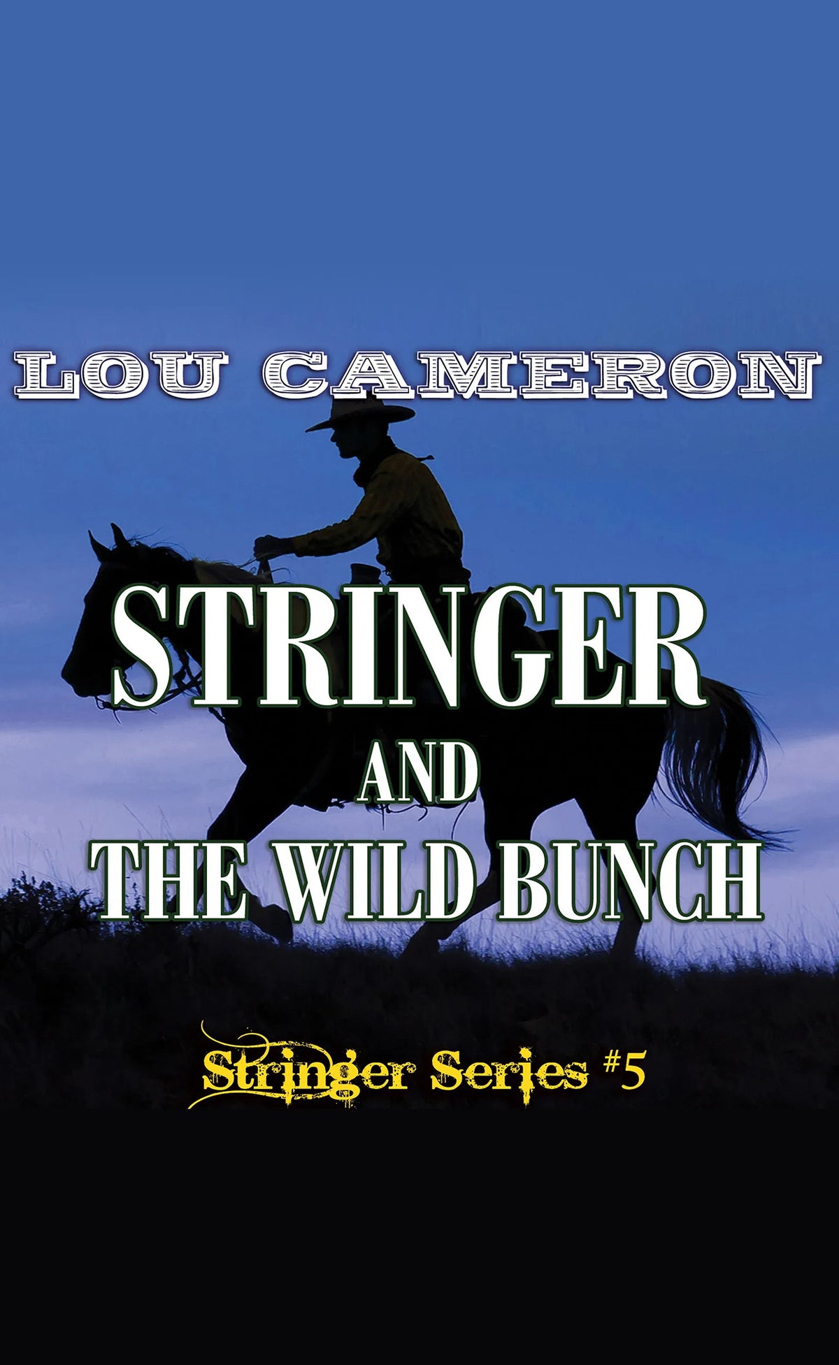Stringer and the Wild Bunch