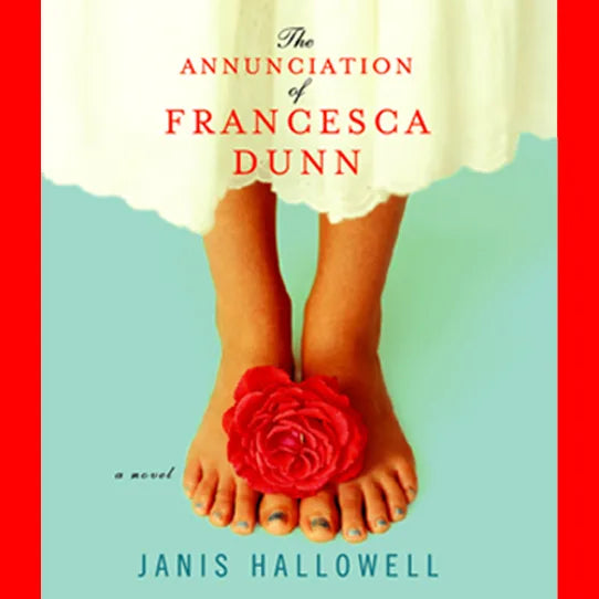 The Annunciation of Francesca Dunn