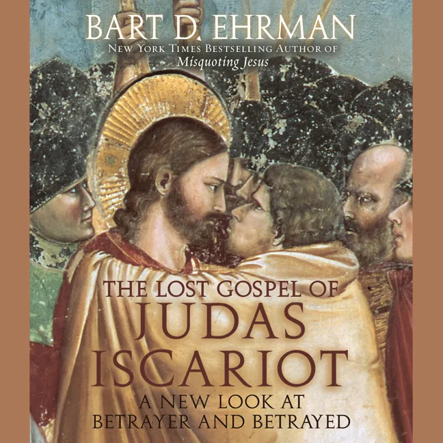 The Lost Gospel of Judas Iscariot