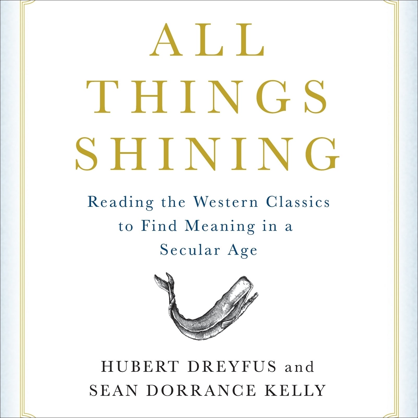 All Things Shining