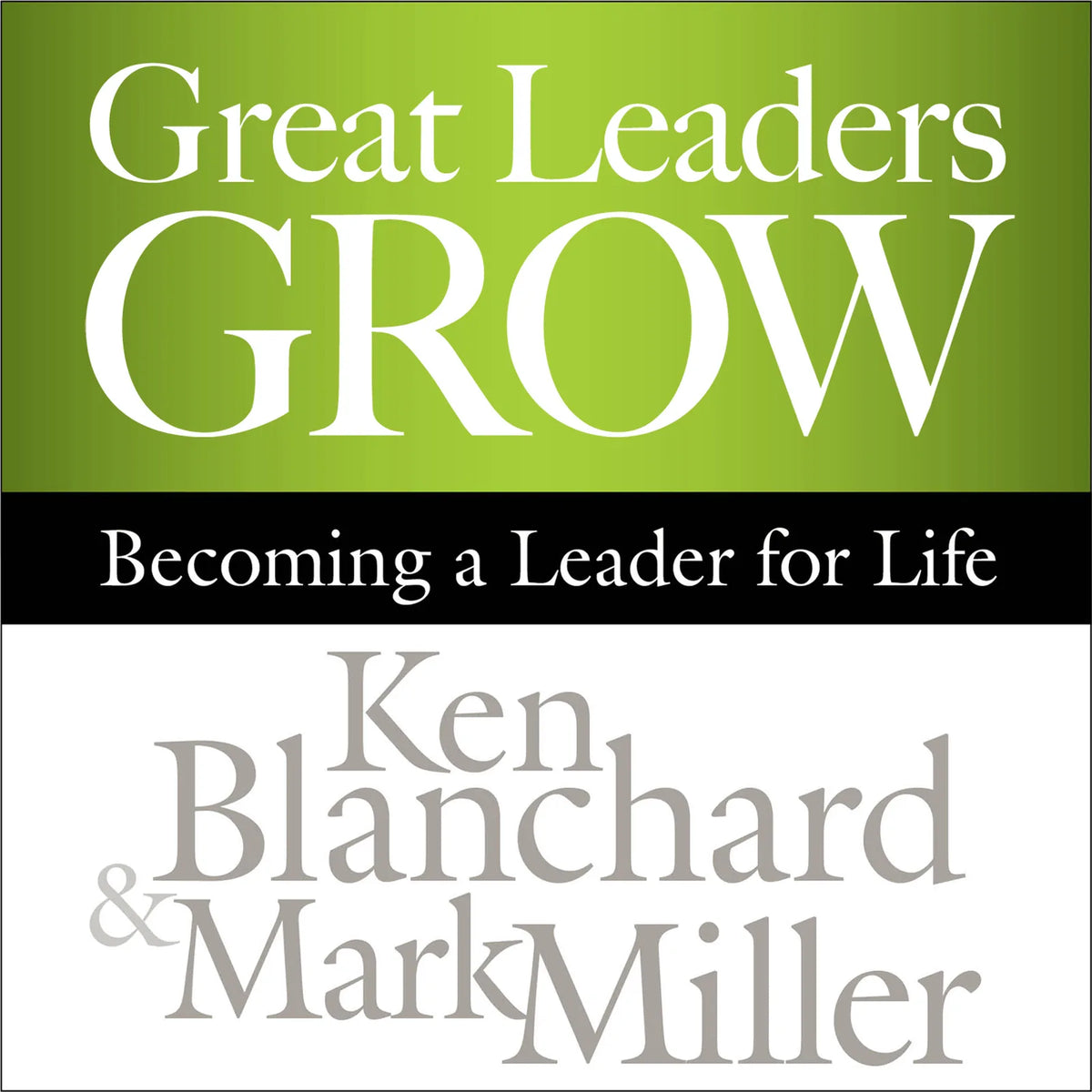 Great Leaders Grow
