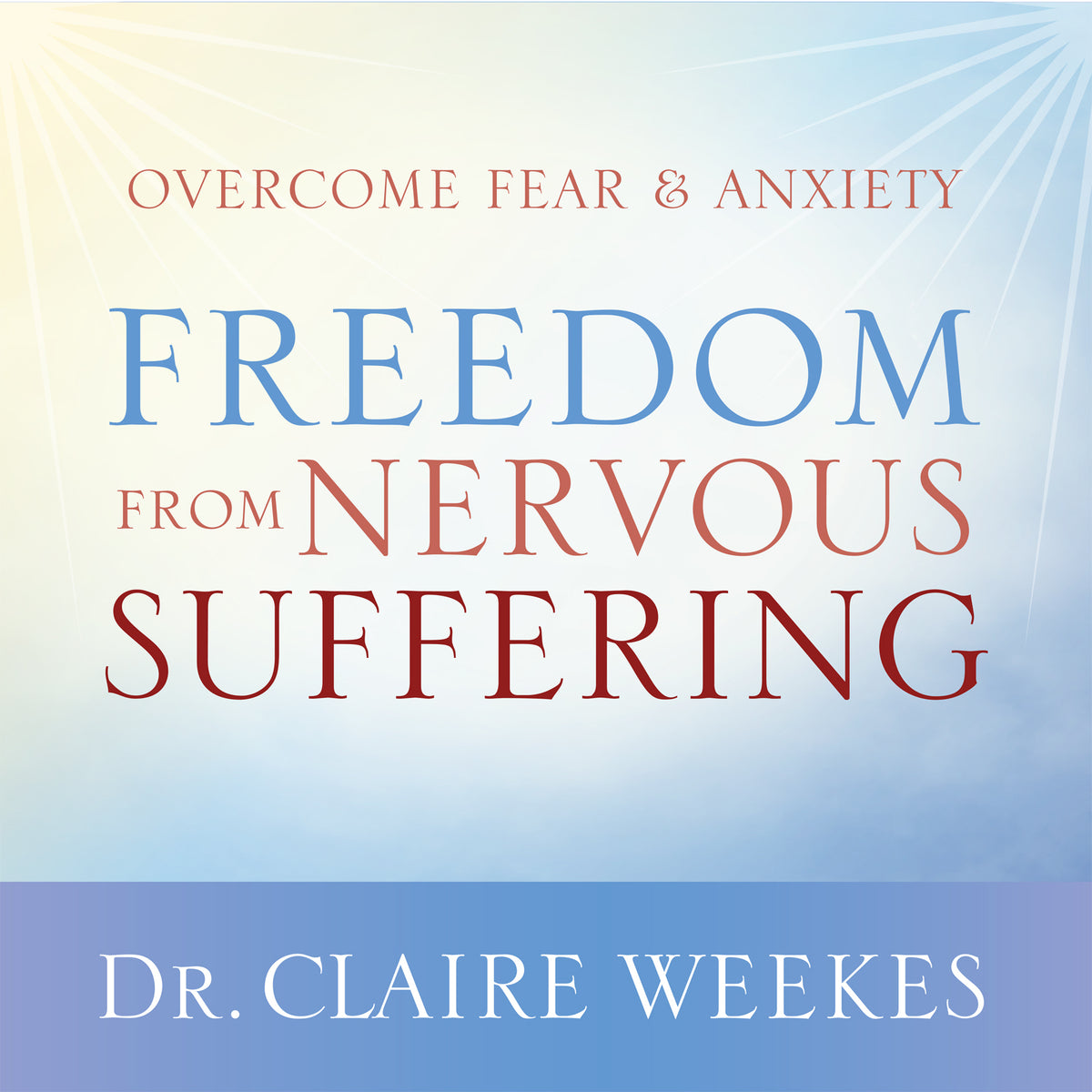 Freedom from Nervous Suffering