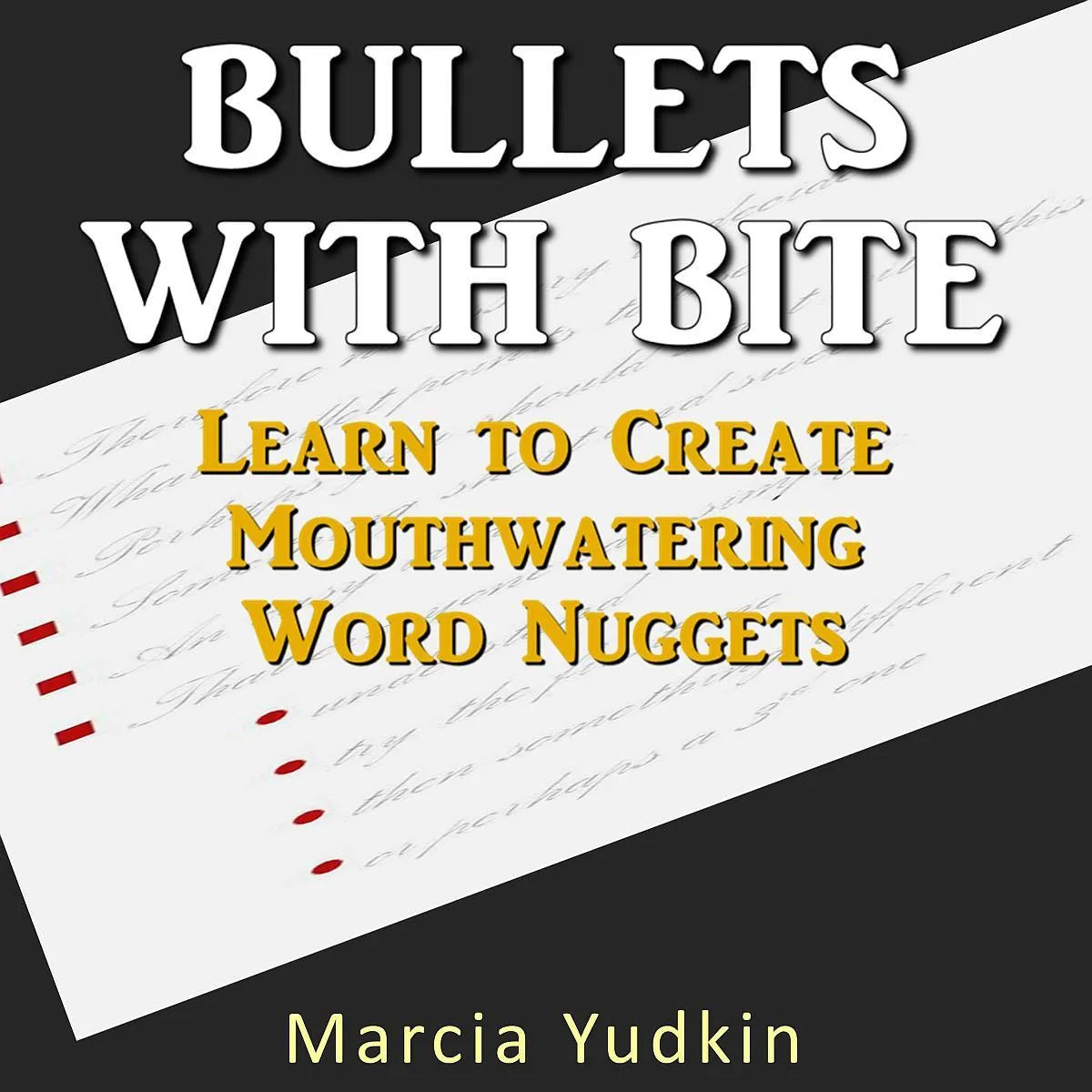 Bullets with Bite