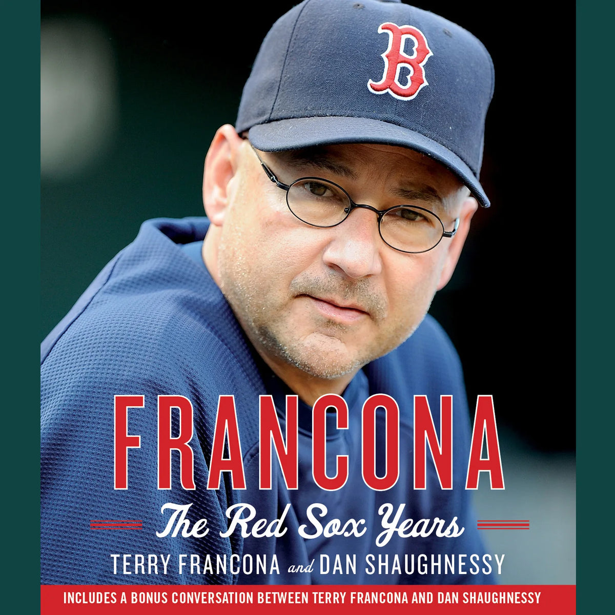 Francona: The Red Sox Years