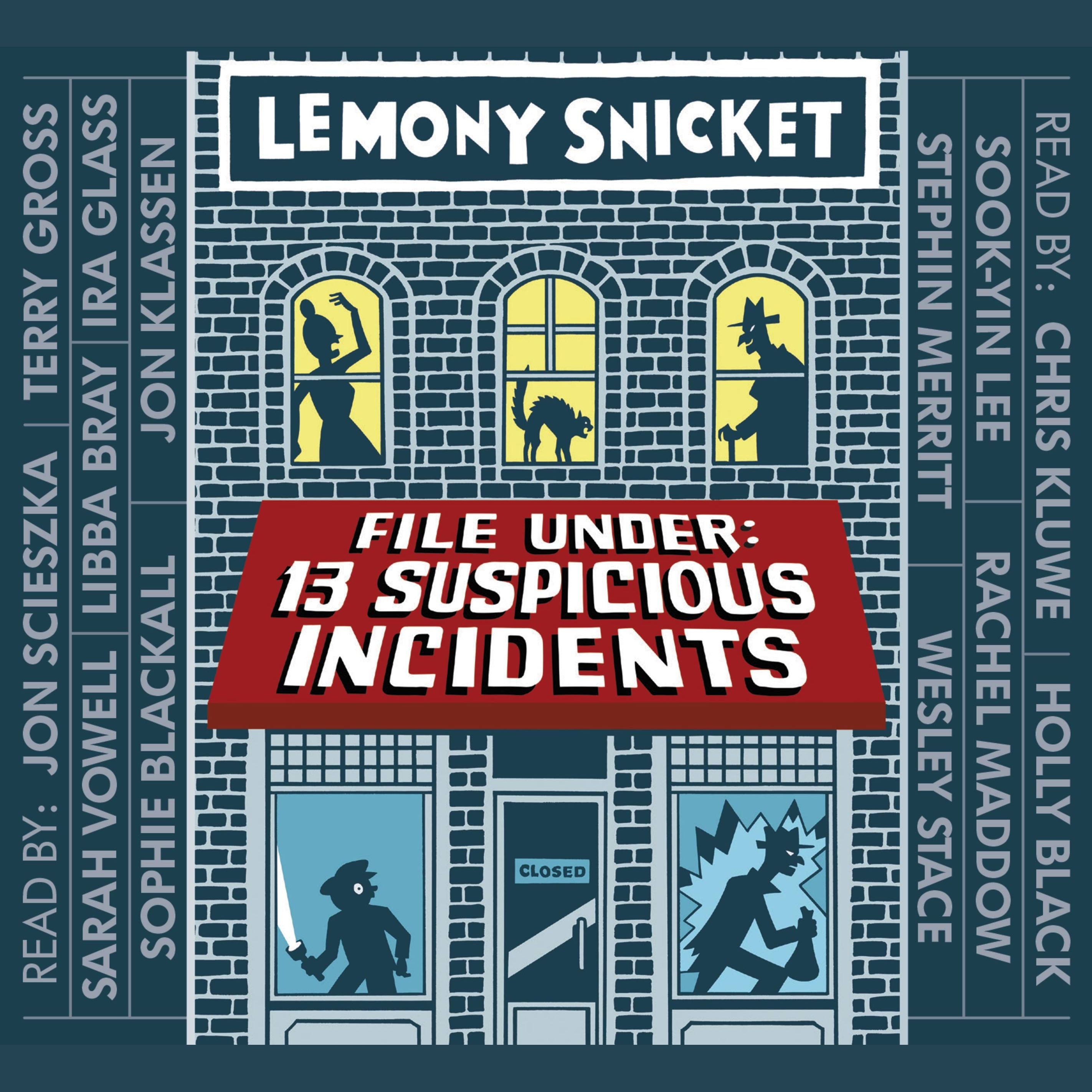 File Under: 13 Suspicious Incidents