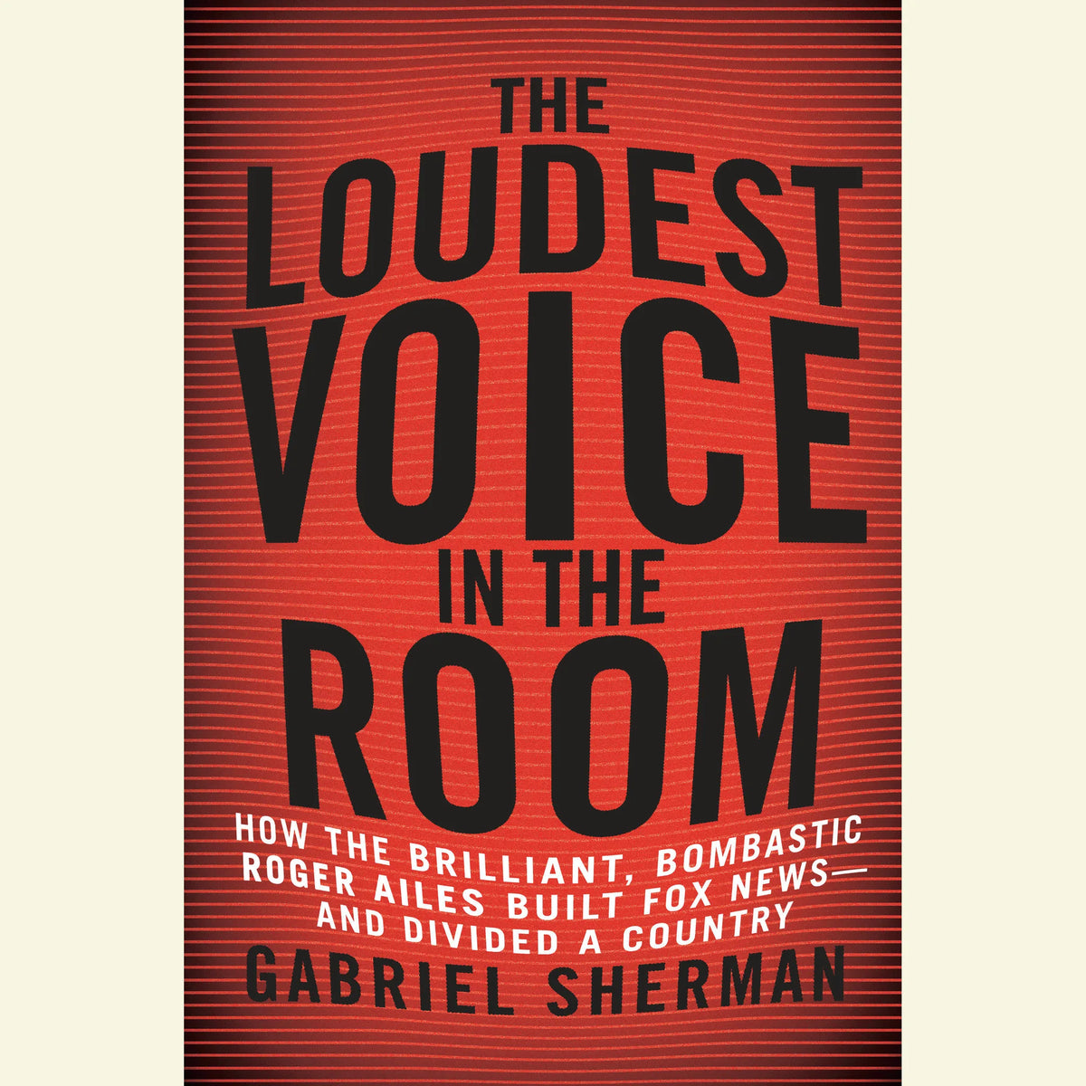 The Loudest Voice in the Room