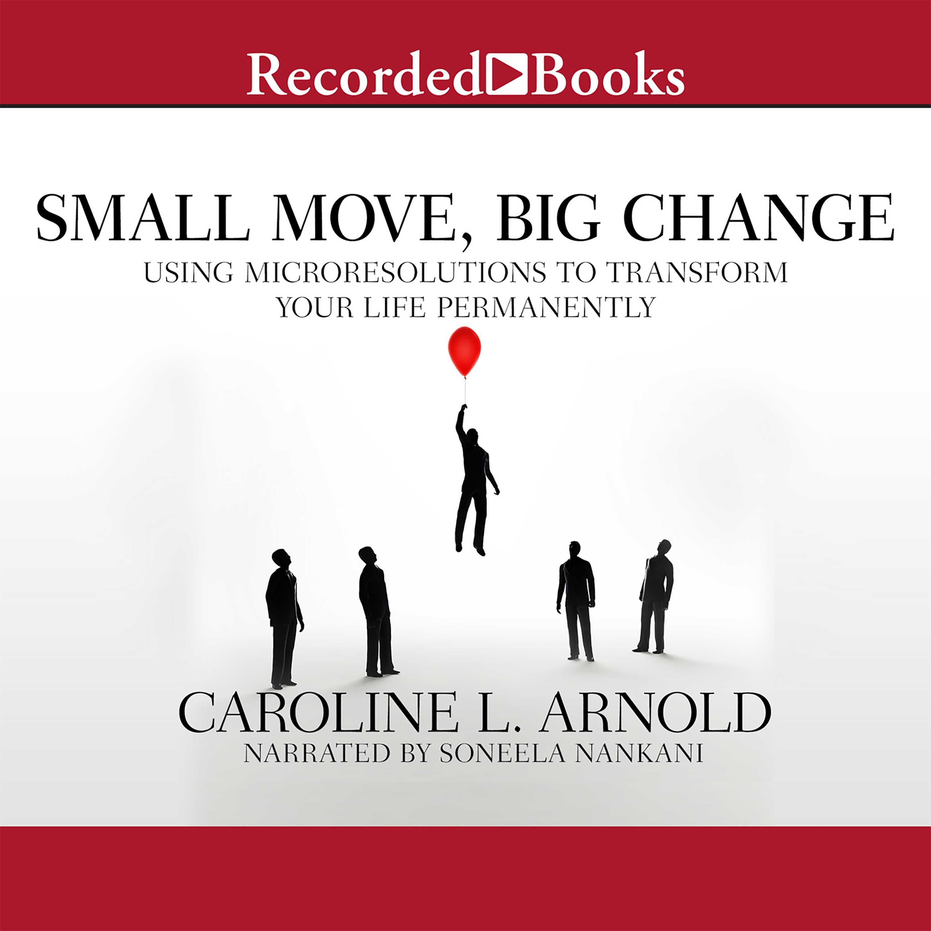 Small Move, Big Change