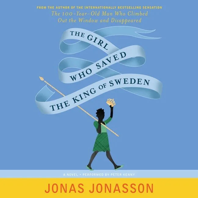 The Girl Who Saved the King of Sweden