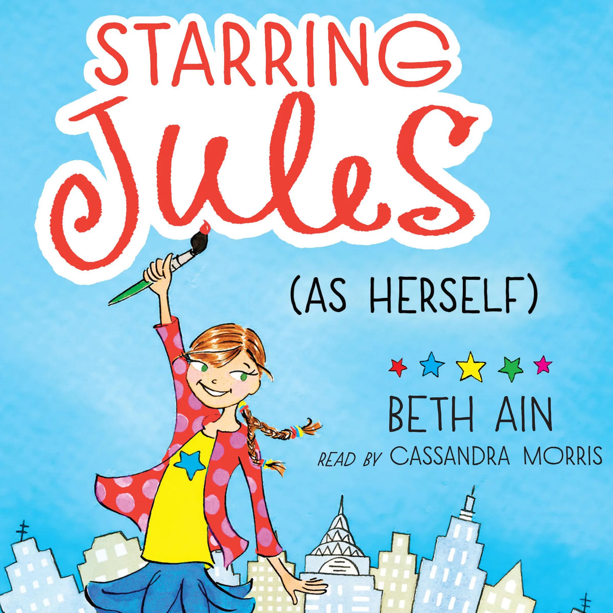 Starring Jules (as herself) (Starring Jules #1)