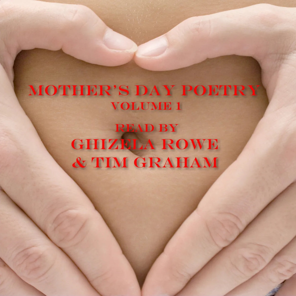 Mother’s Day Poetry, Vol. 1