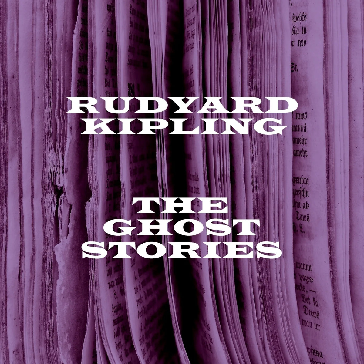 Rudyard Kipling: The Ghost Stories