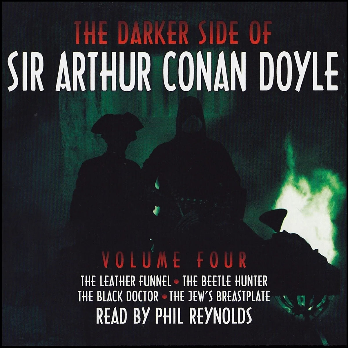 The Darker Side of Sir Arthur Conan Doyle, Vol. 4