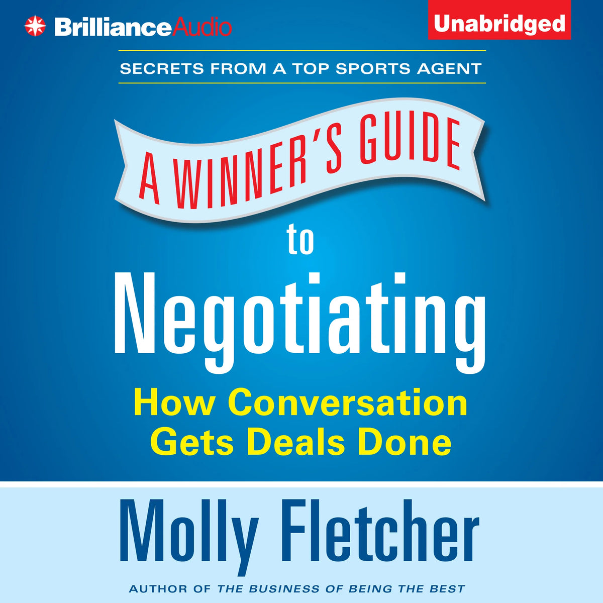 A Winner’s Guide to Negotiating