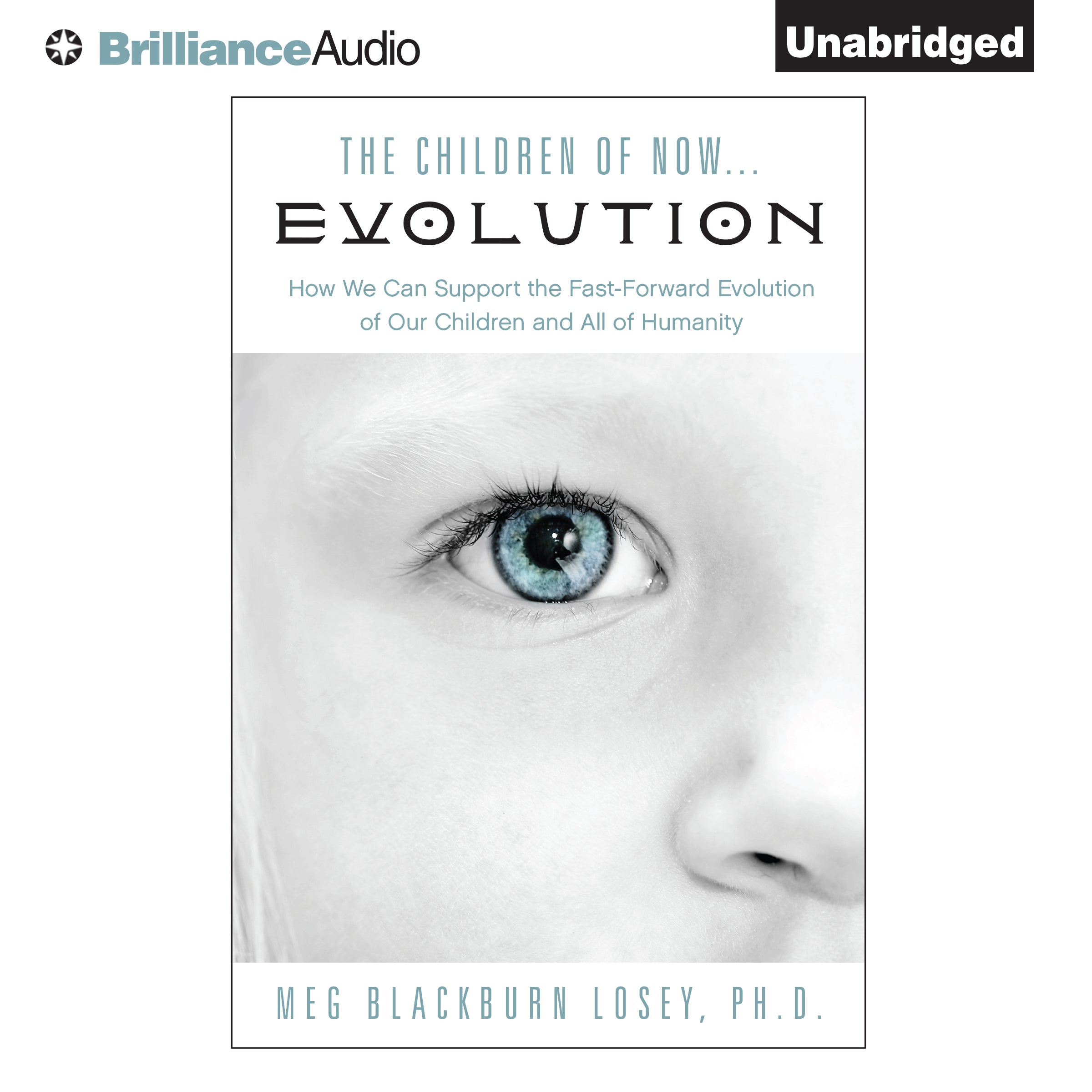 The Children of Now … Evolution
