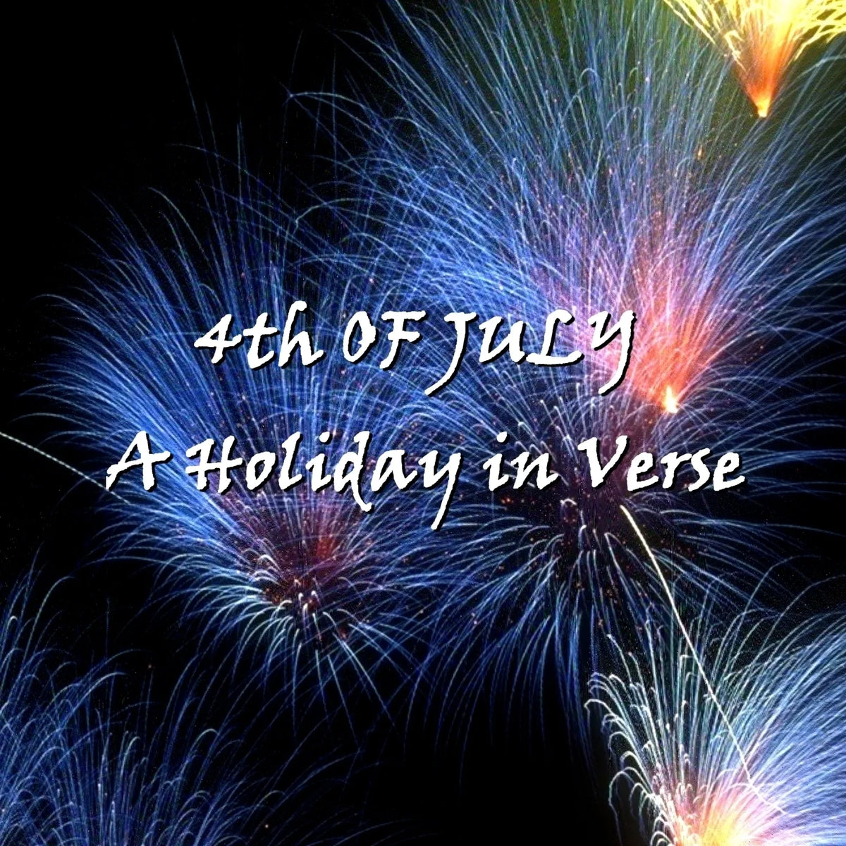 The 4th of July