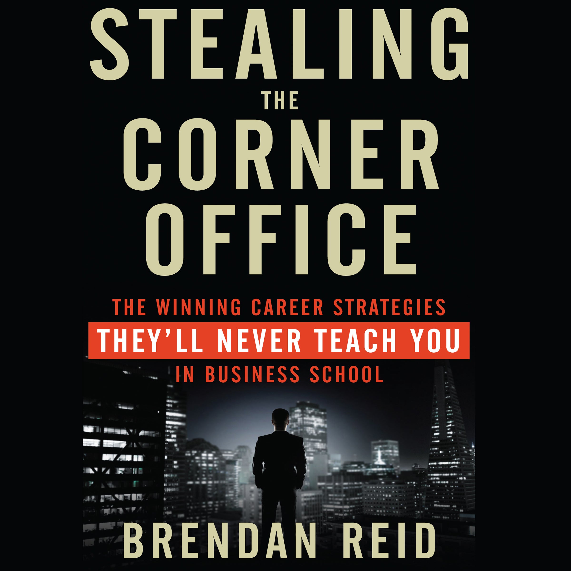 Stealing the Corner Office