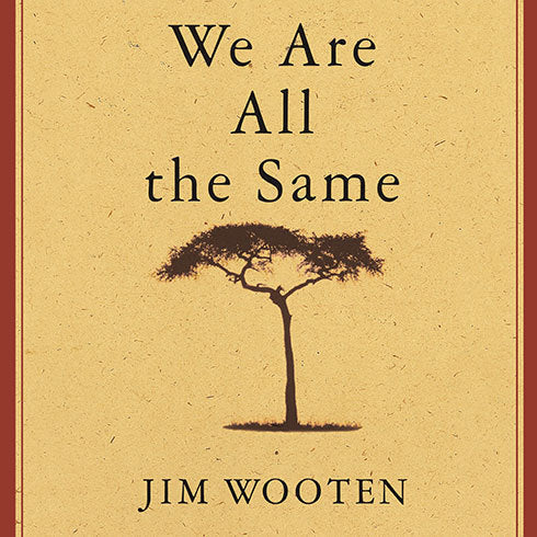 We Are All the Same