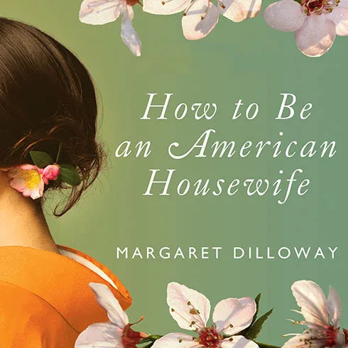 How to Be an American Housewife
