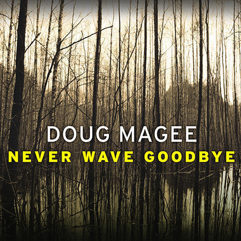 Never Wave Goodbye