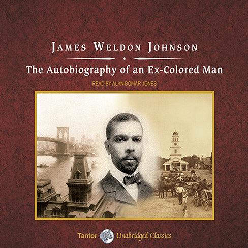 The Autobiography of an Ex-Colored Man
