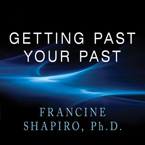Getting Past Your Past