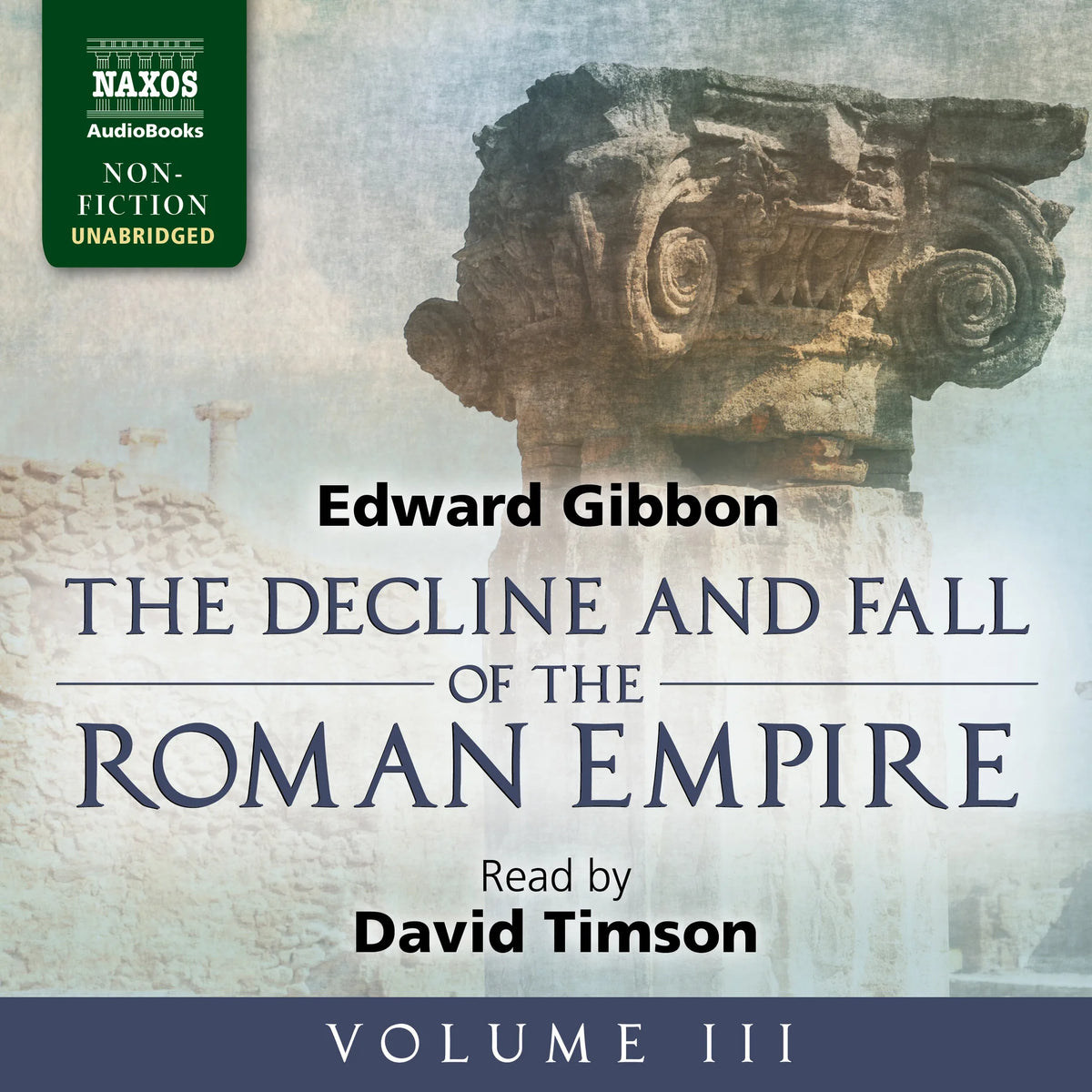 The Decline and Fall of the Roman Empire, Volume III