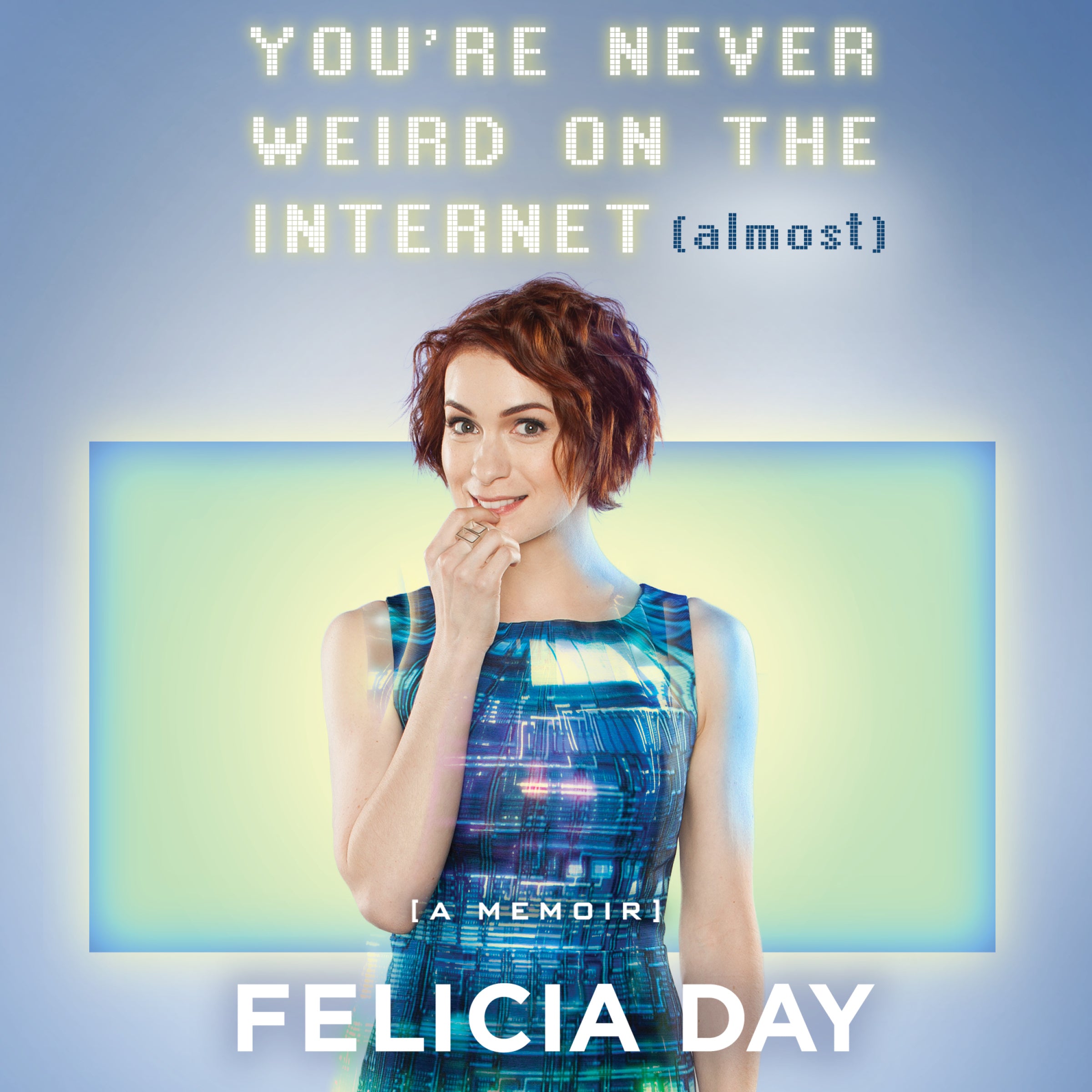 You're Never Weird on the Internet (Almost)