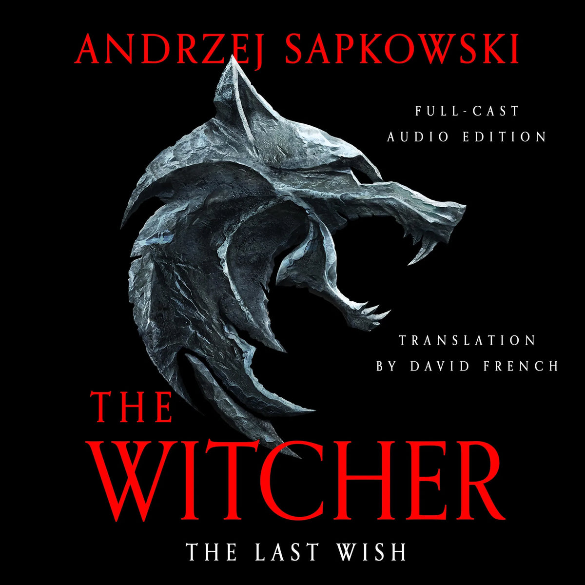 The Last Wish (Full Cast Edition)