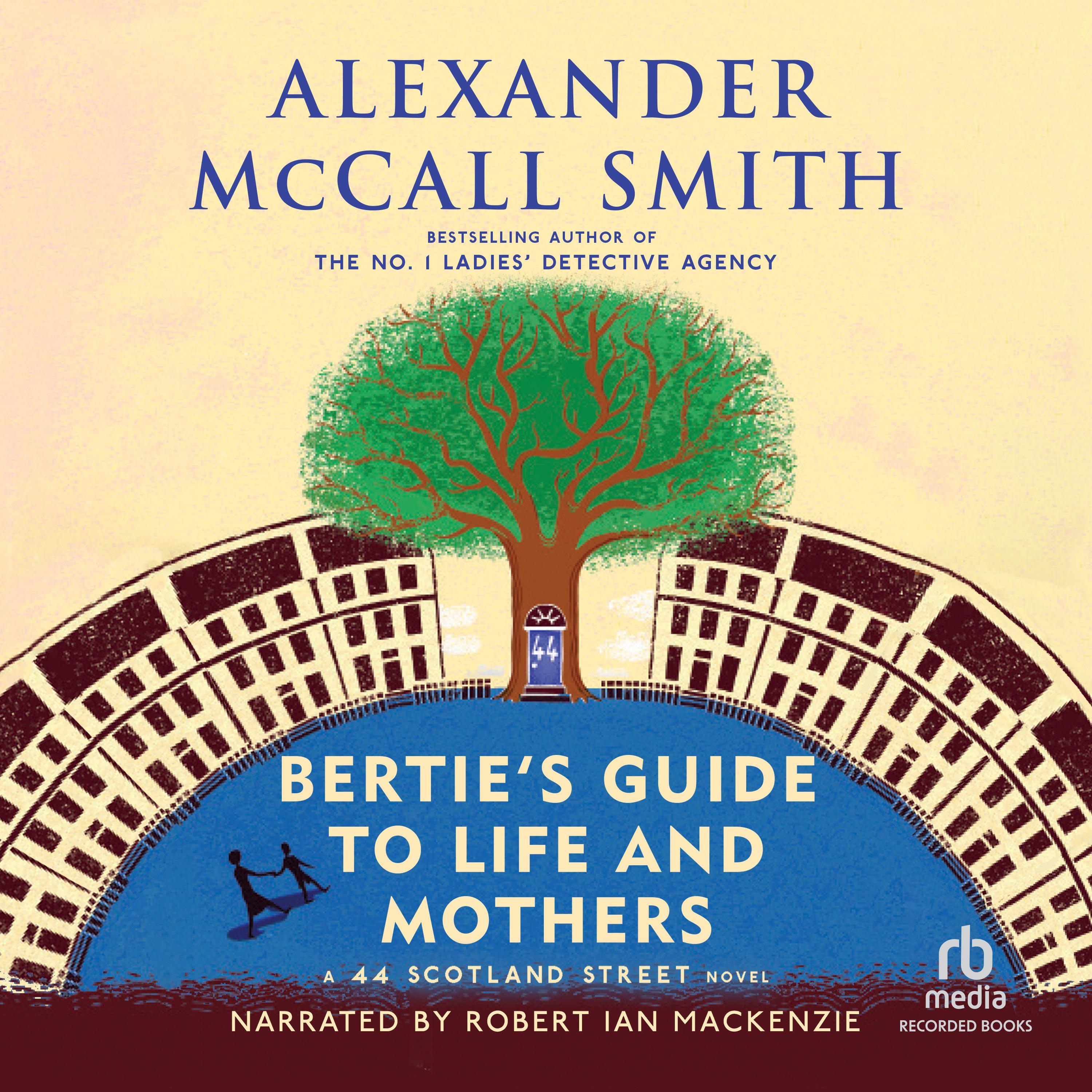 Bertie's Guide to Life and Mothers