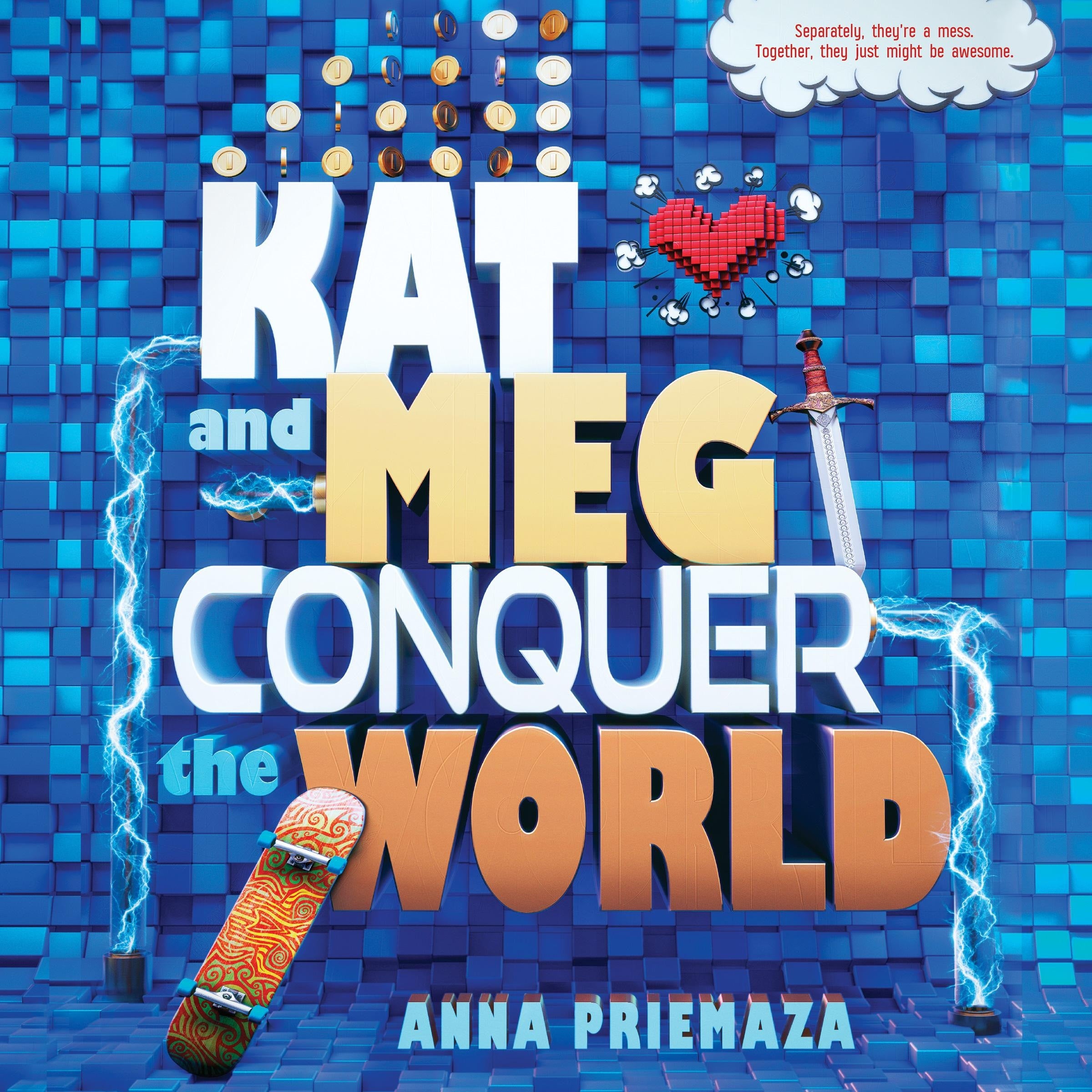Kat and Meg Conquer the World