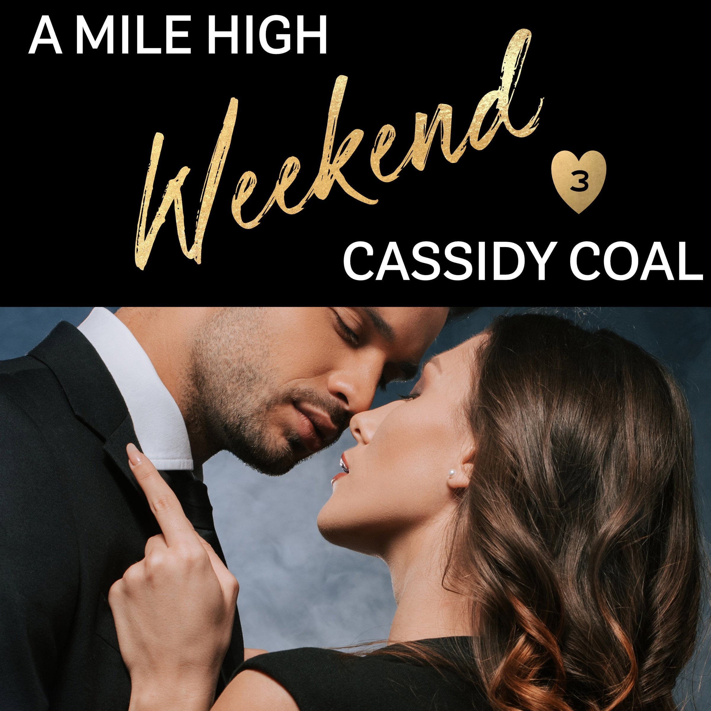 A Mile High Weekend (A Mile High Romance Book 3)