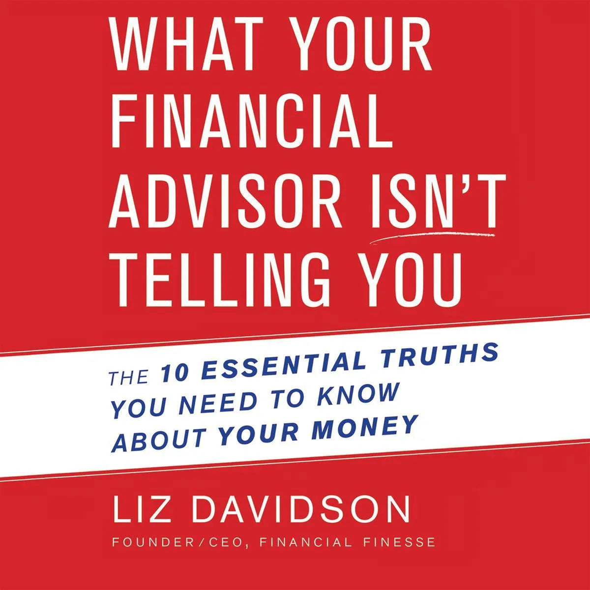 What Your Financial Advisor Isn't Telling You