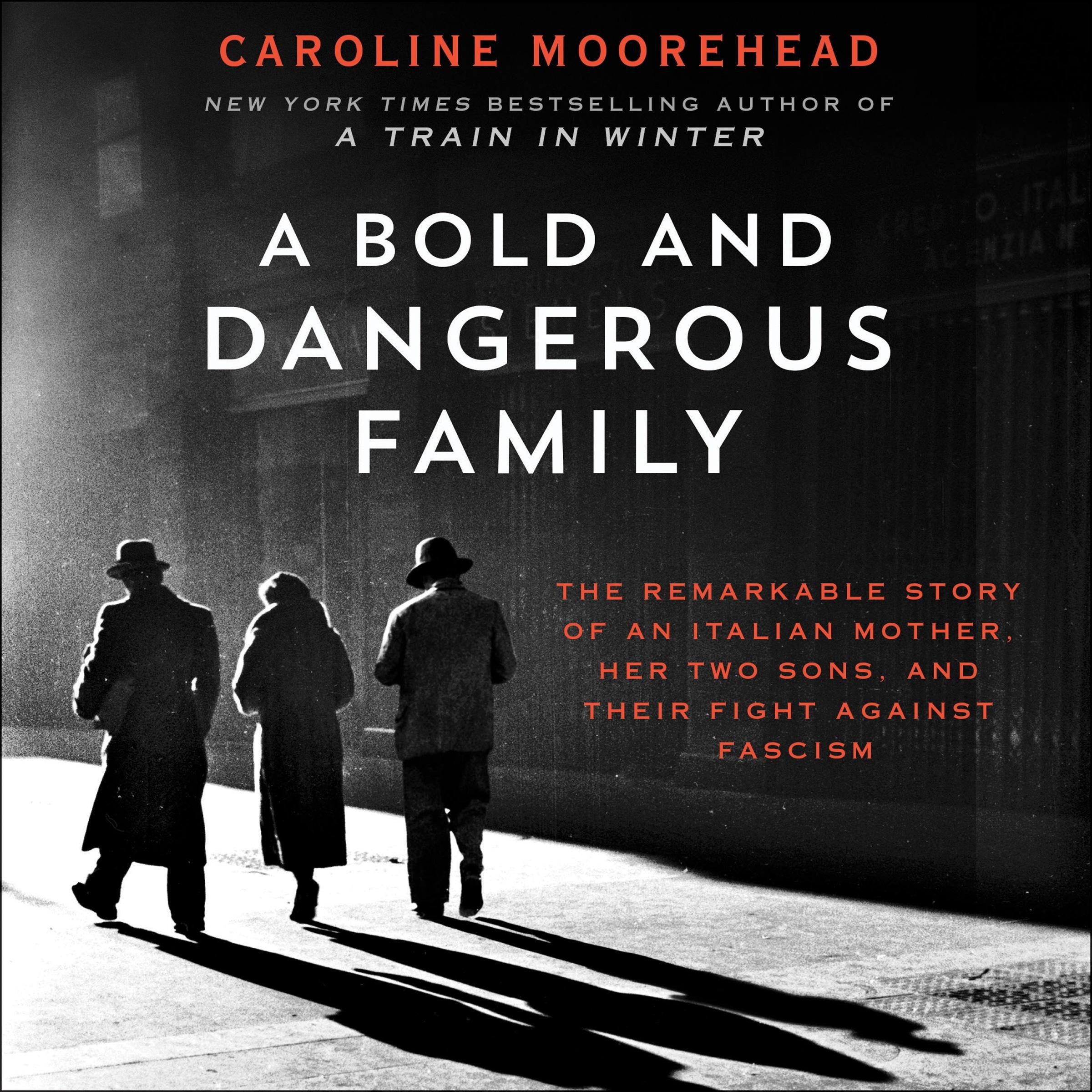 A Bold and Dangerous Family