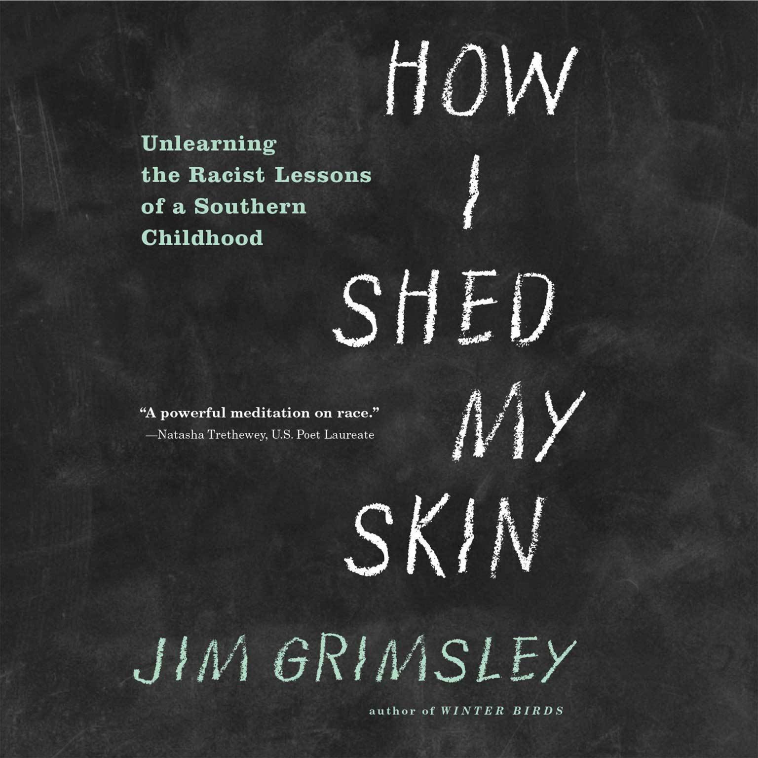 How I Shed My Skin