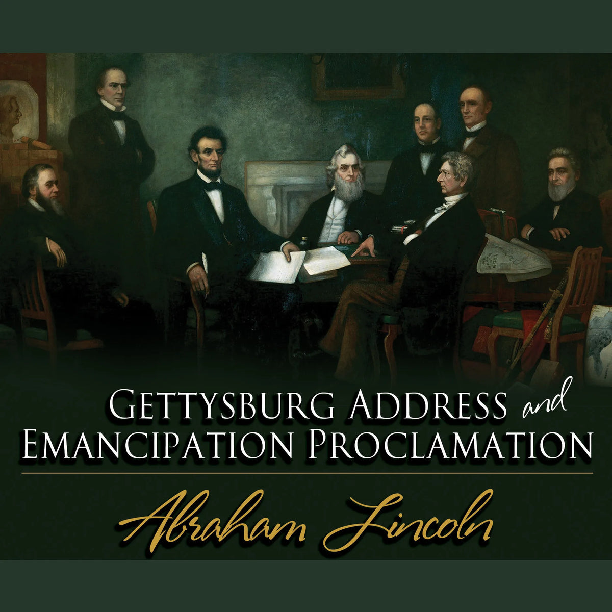 Gettysburg Address & Emancipation Proclamation