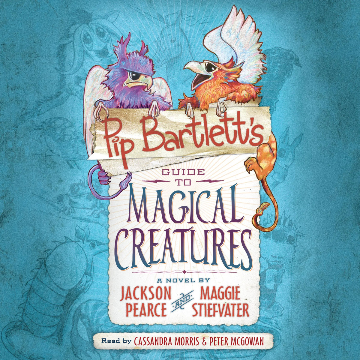 Pip Bartlett’s Guide to Magical Creatures