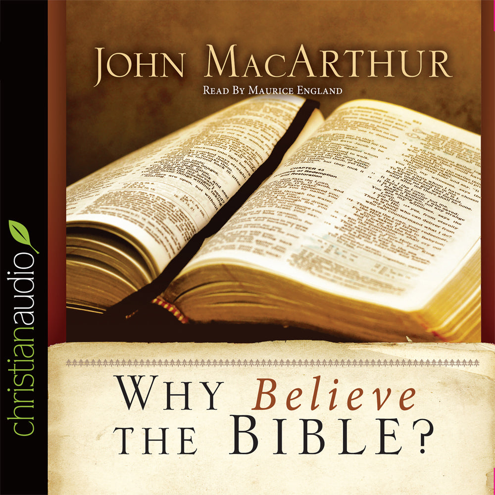 *Why Believe the Bible?