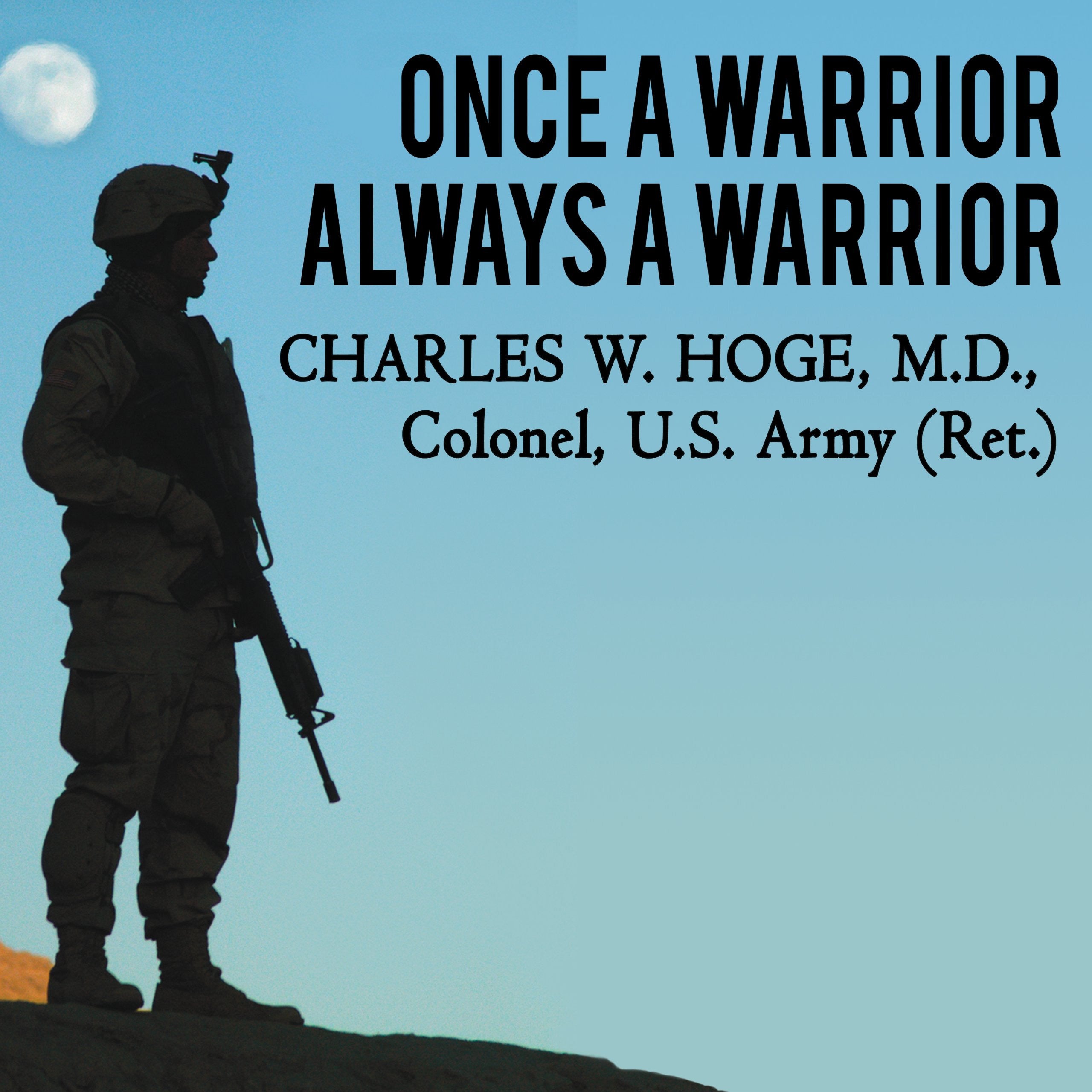 Once a Warrior---Always a Warrior