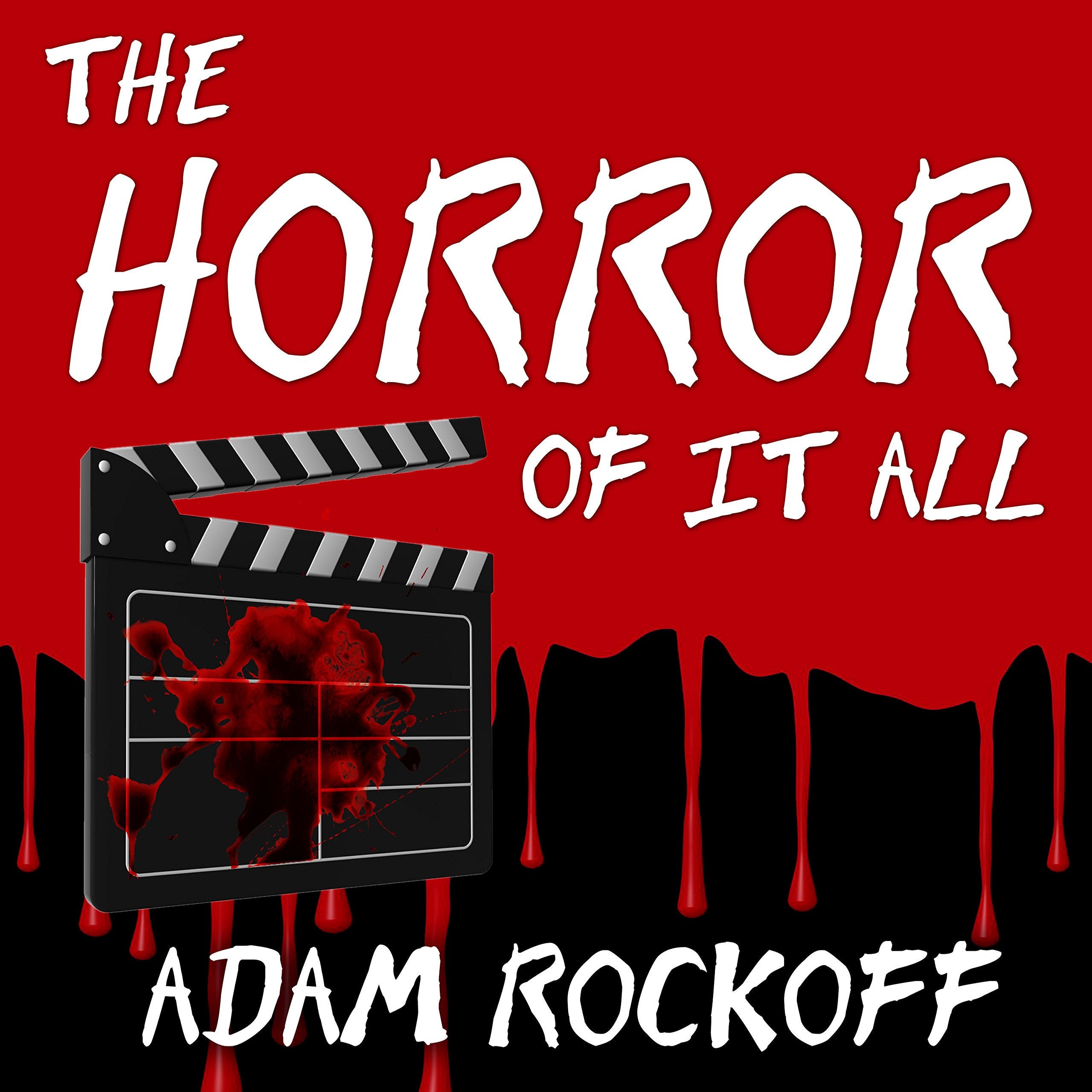 The Horror of It All