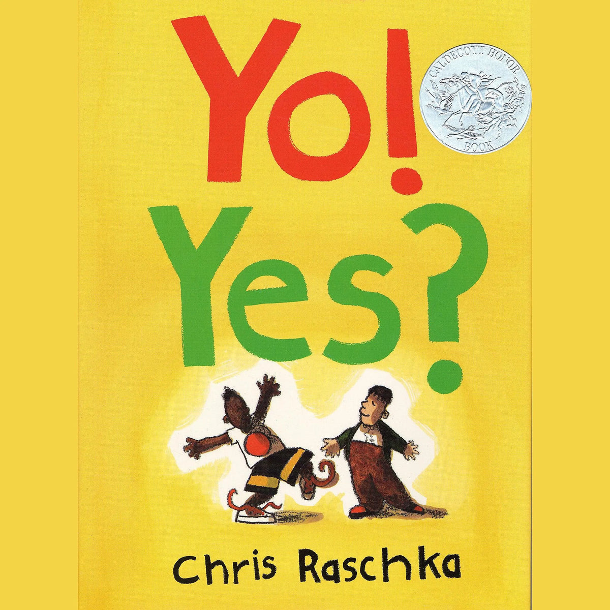 Yo! Yes?